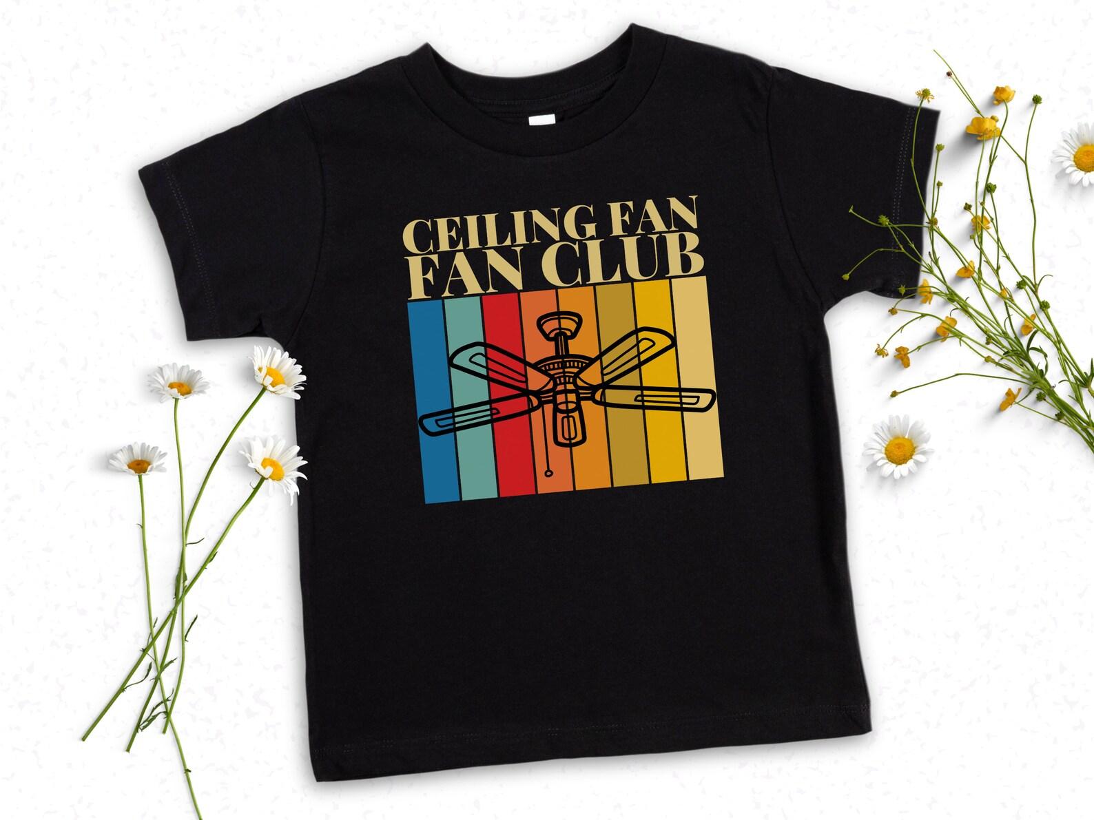 Ceiling Fan Fan Club Funny Unisex Shirt, Cute Kids Fan Tshirt for Birthday Gift, Kids Special Interest T-Shirt, Children s Fan Party Tee 150