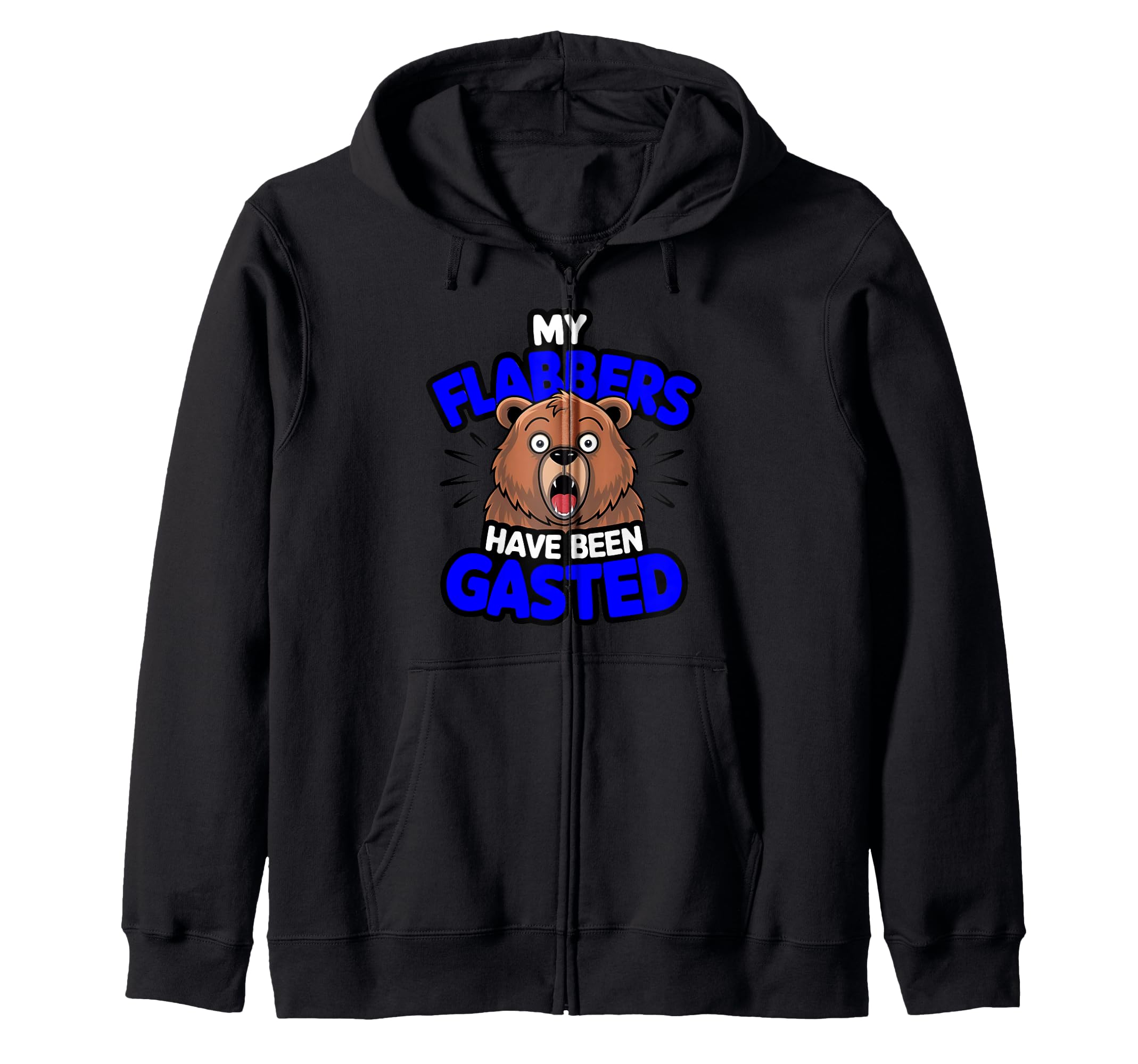 Funny Bear My Flabbers Have Been Gasted Pun Men s Women s Kids Zip Hoodie