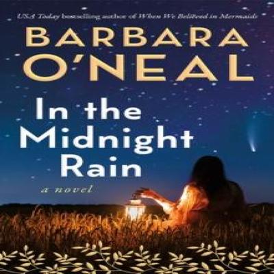 In the Midnight Rain by Barbara ONeal Paperback Book 9781662521355