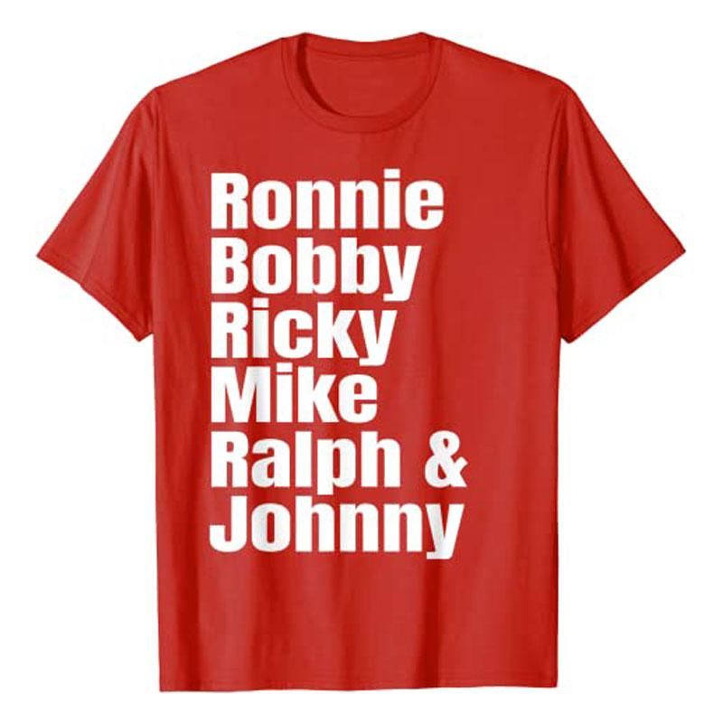 Ronnie Bobby Ricky Mike Ralph and Johnny TShirt for Women Unisex Clothing Graphic Tee Casual Tops Y2k Letters Printed Name Apparel