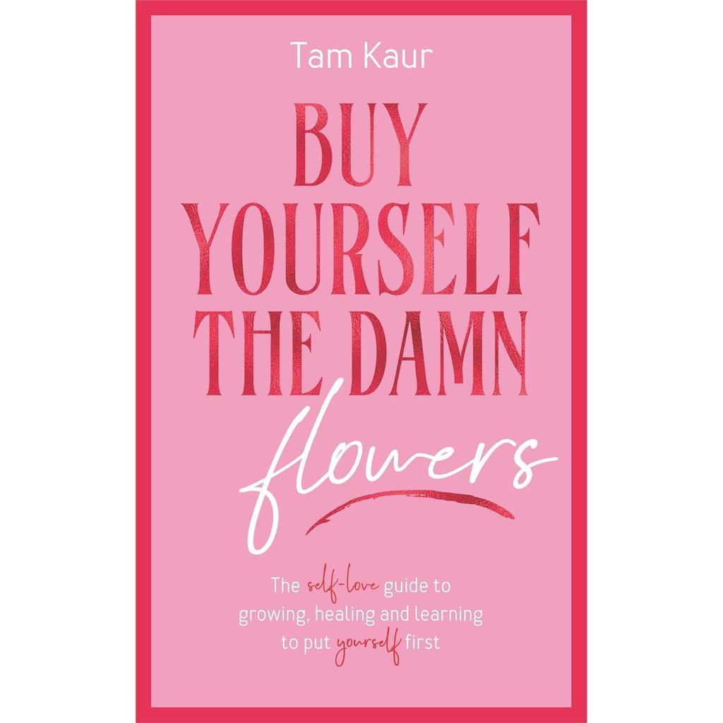 Kauf dir die verdammten Blumen Taschenbuch von Tam Kaur UKN2166