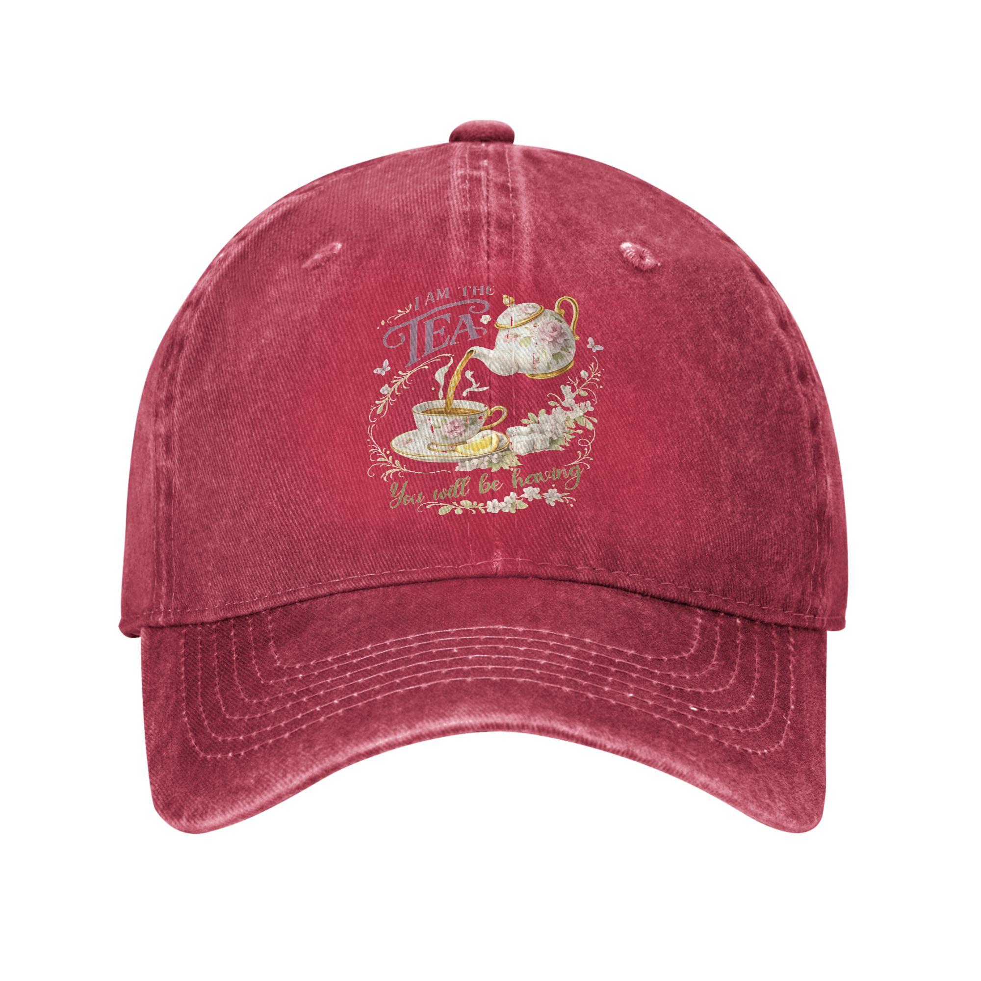 

I Am The Tea You Will Be Having Sun Baseball Cap y2k Retro Unisex Unisex Washed Hunting Camping Baseball Caps Birthday Gift One Size
