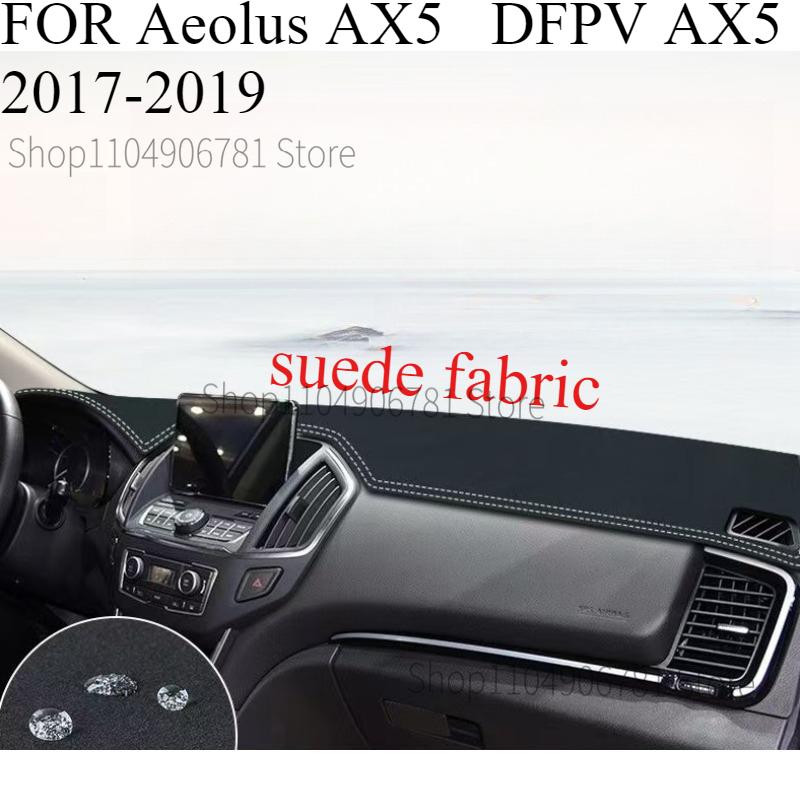 

FOR Aeolus AX5 DFPV AX5 2017- Car Dash Mat Dashmat Dashboard Mat Cover Sun Shade Dash Board Cover Carpet Accessories front B
