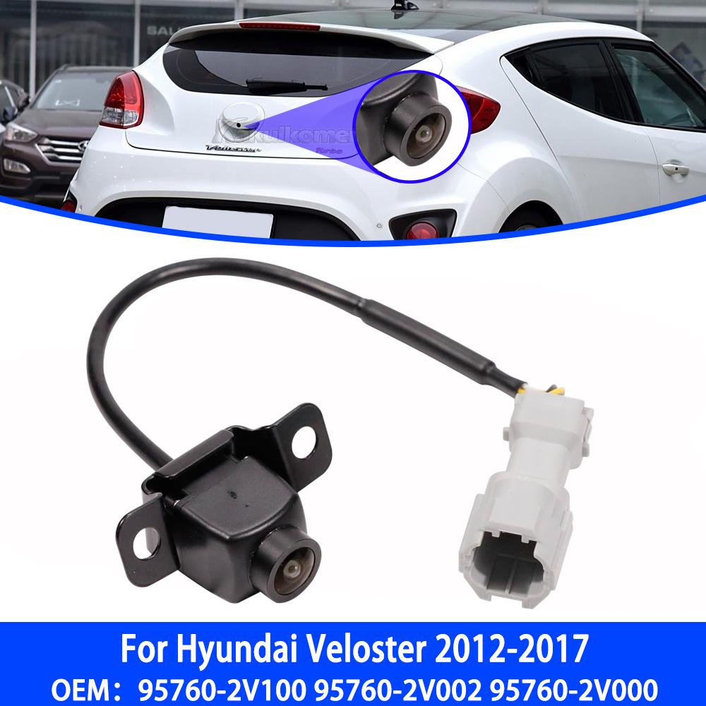 New 95760-2V100 95760-2V002 for Hyundai Veloster 2012-2017 Car Rear View Camera Reverse Camera Parking Assist Backup Camera