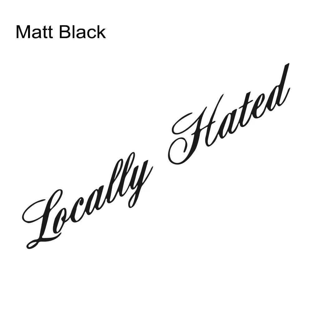 Creative Locally Hated Graphics Stickers Car Windshield Window Windscreen Decor Decal Vinyl Decoration Auto Tuning Accessories
