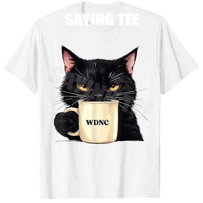Funny We Do Not Care WDNC Club Black Cat Cool Women Unisex TShirt Y2k Sarcasm Saying Tee Novelty Gift Short Sleeve Streetwear Tops