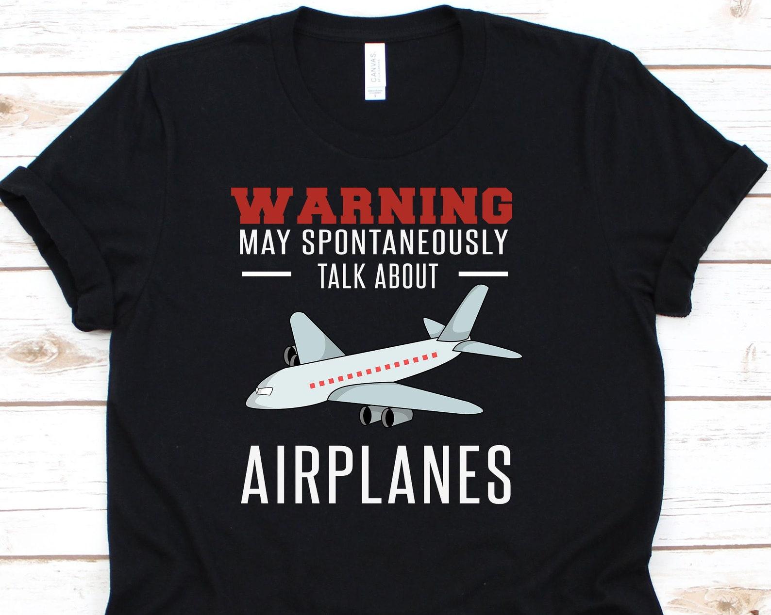Warning May Spontaneously Talk About Airplanes Shirt, Aviation Tshirt For Pilot Aircraft Mechanic, Airplane Gift For Aviators M