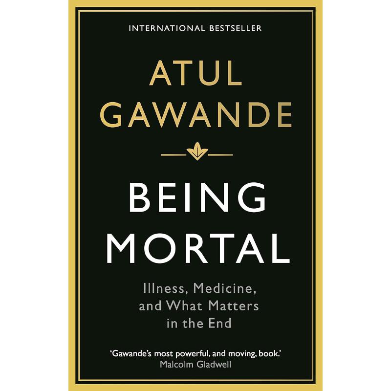 

Быть смертным: Медицина и что имеет значение в конце концов