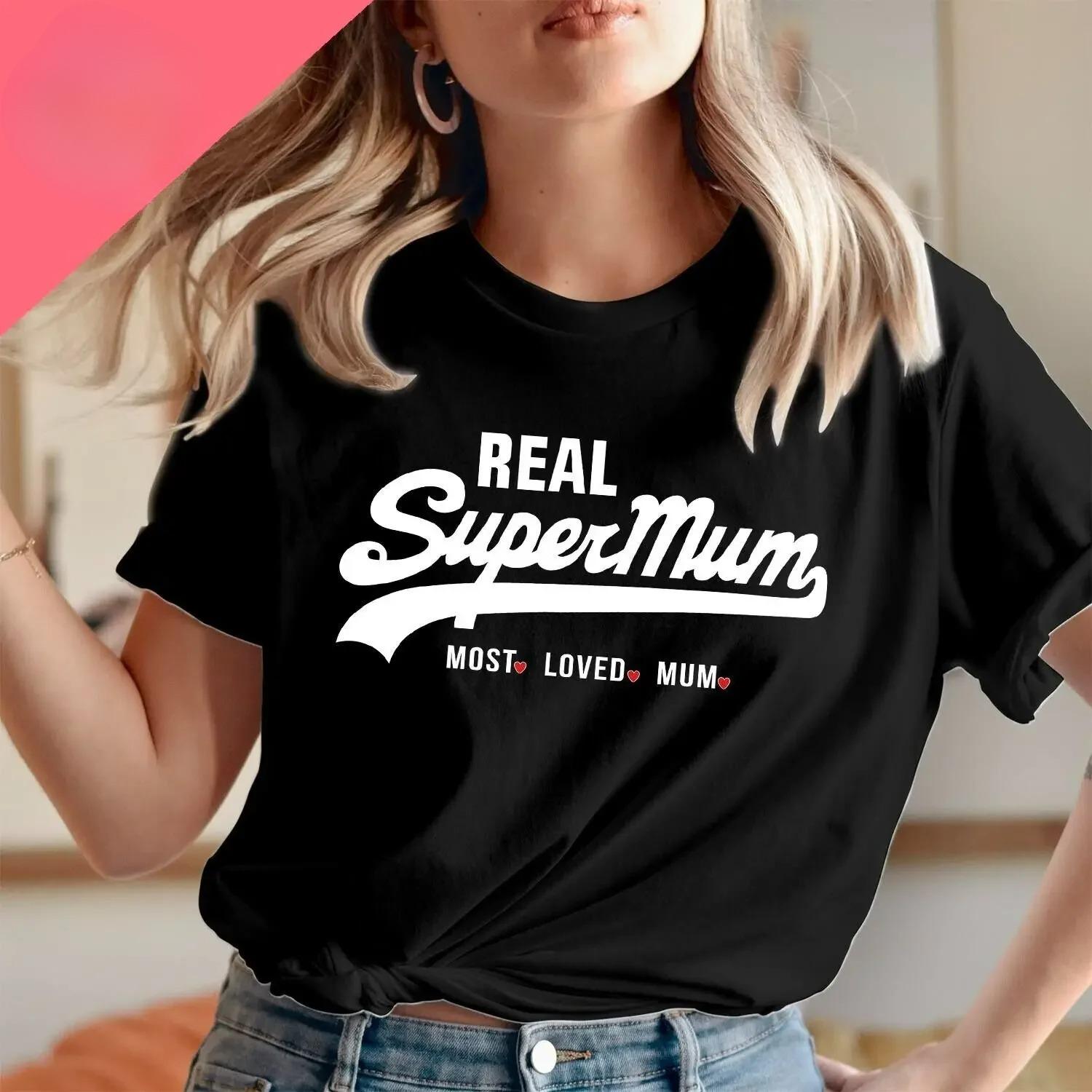 

New Fashion Short Sleeve Crewneck Mama Y2k Clothes Real Super Mom Superhero Mothers Day TShirt Most Loved Mum Tee Harajuku Top 4XL