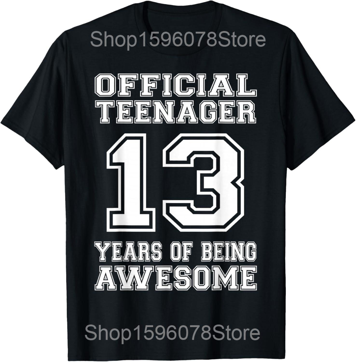 Thirteen Official Teenager Cute 13th Birthday T Shirts Unisex Streetwear Tee Shirt Short Sleeve Unisex Loose Clothing S