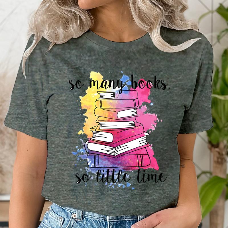 So Many Books So Little Time Graphic T Shirts Women Funny Watercolor Trend Book Lover Tshirts Fashion Harajuku Bookish Tshirt