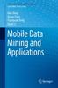 Kniha Mobile Data Mining and Applications