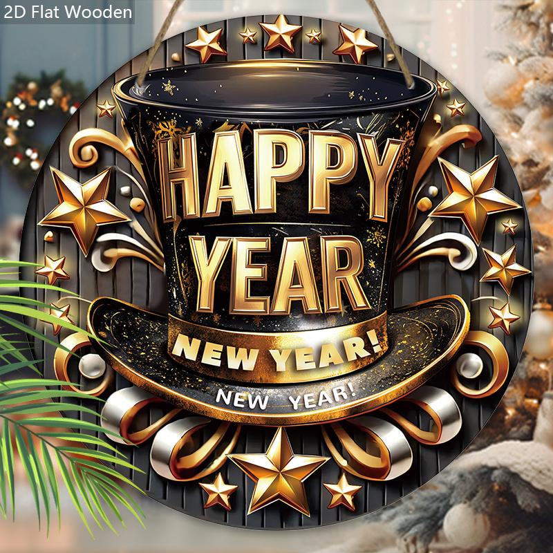 Happy New Year Wooden Sign with Top Hat Pattern - Celebrating The New Year Round Sign for Front Door, Wall Hanging Decor - Ideal Festival Decoration