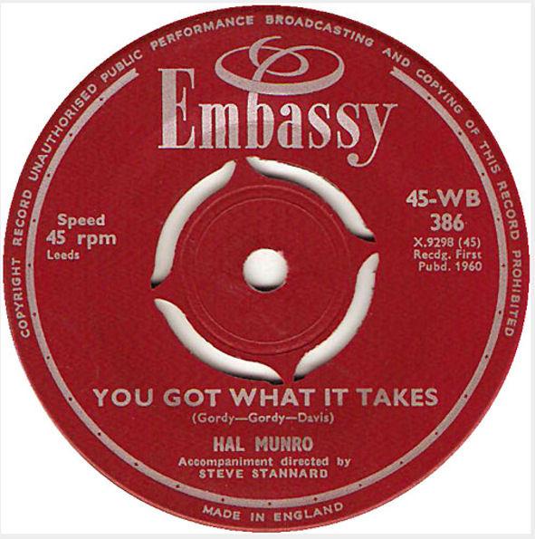 

7inch Record HAL MUNRO - You Got What It Takes / California 45WB386 Embassy 1960 UK Pop Used