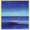 Collected Poems by Vikram Seth Hardback Book 9780297608783