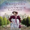 Whispers At Painswick Court by Julie Klassen Paperback Book 9780764244865
