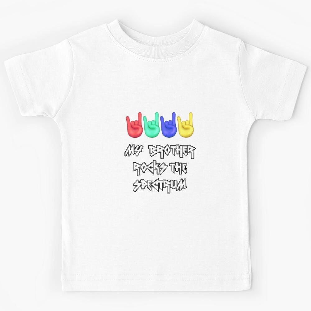 MY BROTHER ROCKS THE SPECTRUM Kids T-Shirt 130