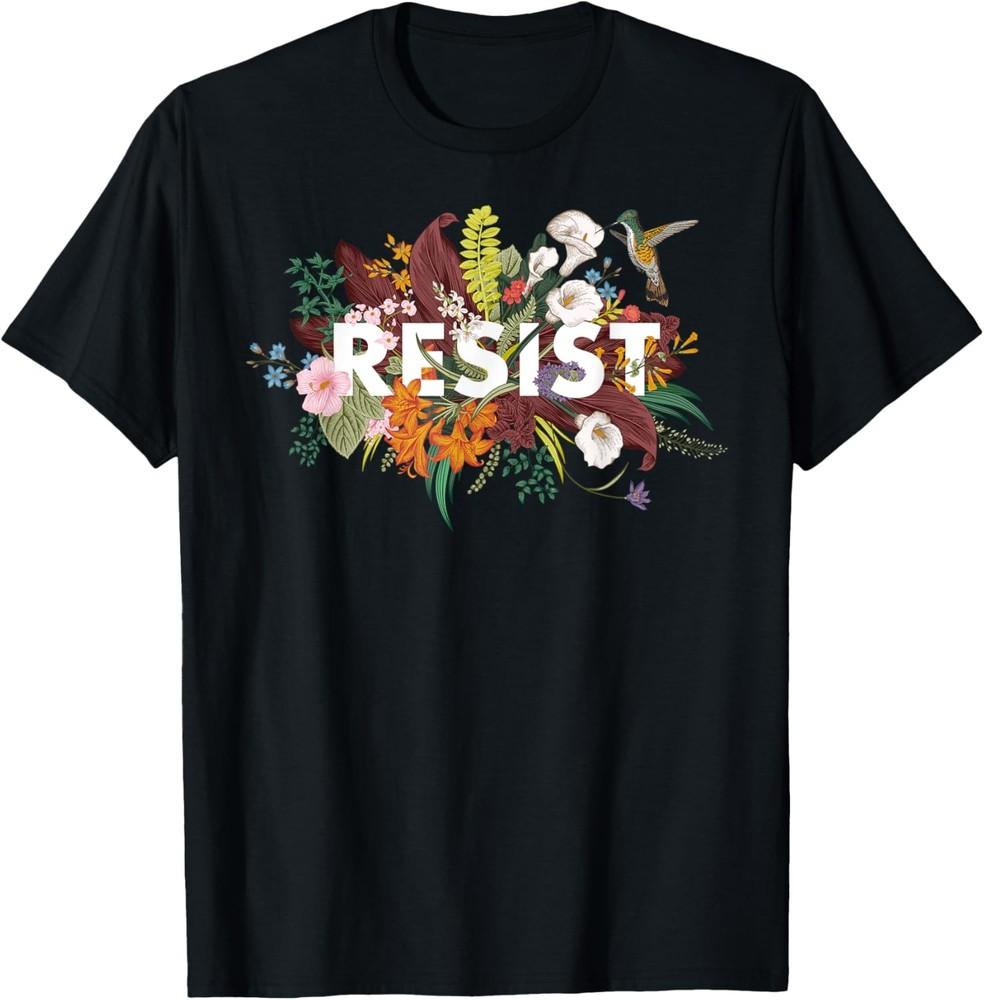 RESIST Floral Anti Trump Political Protest T-Shirt Unisex T-Shirt XXXXL