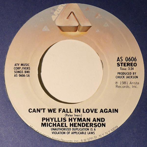 

7inch Record PHYLLIS HYMAN MICHAEL HENDERSON Cant We Fall In Love Again AS0606 Arista 1981 US SoulFunk Used