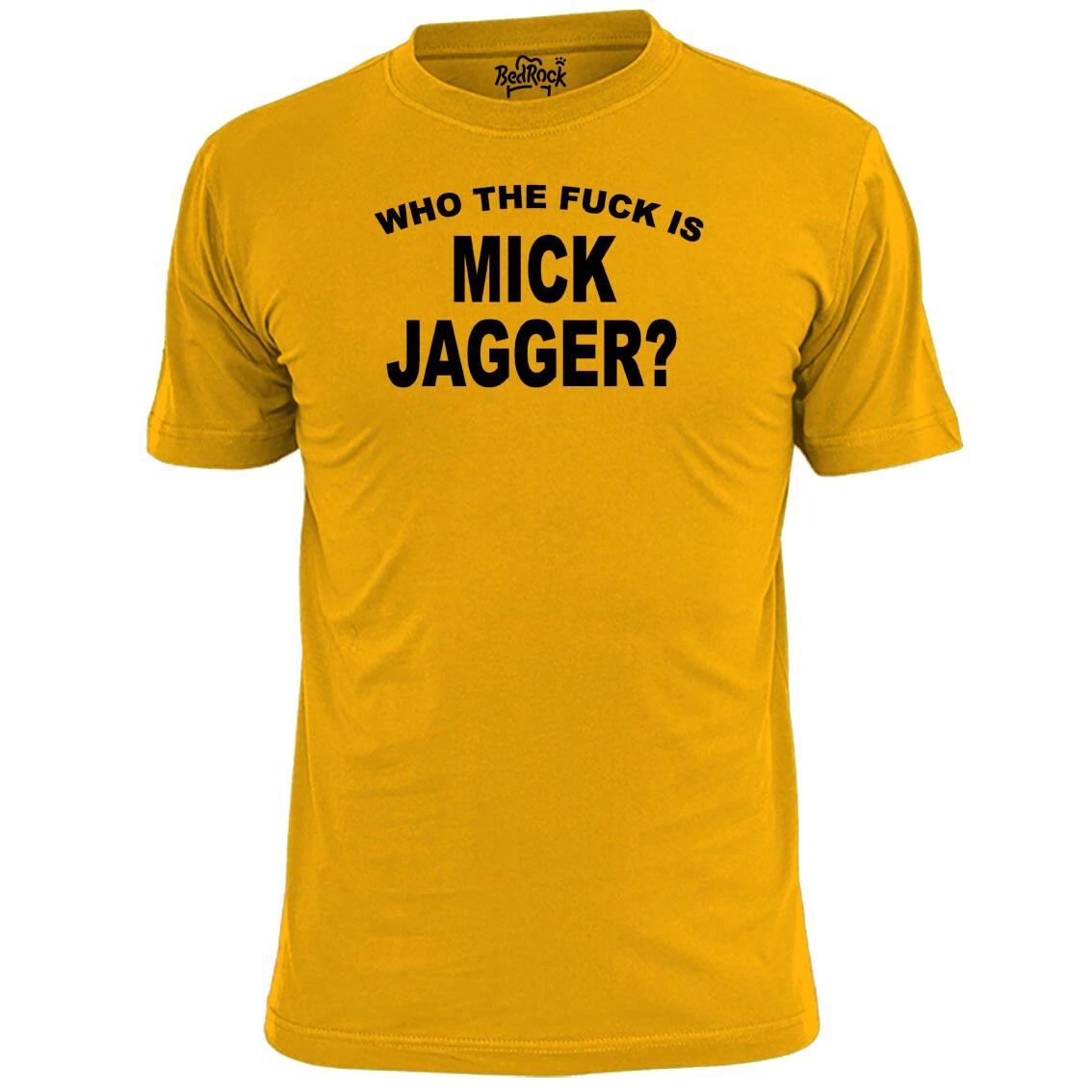 Mens Who The Fu-k Is Mick Jagger T shirt Stones Richards 3XL