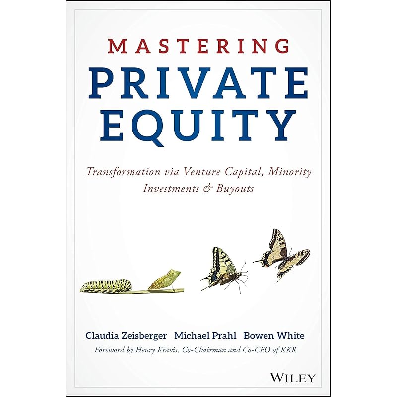 Ergode india books Private Equity Meester Worden, Transformatie Via Venture Capital, Minderheidsbelangen En Buy-outs