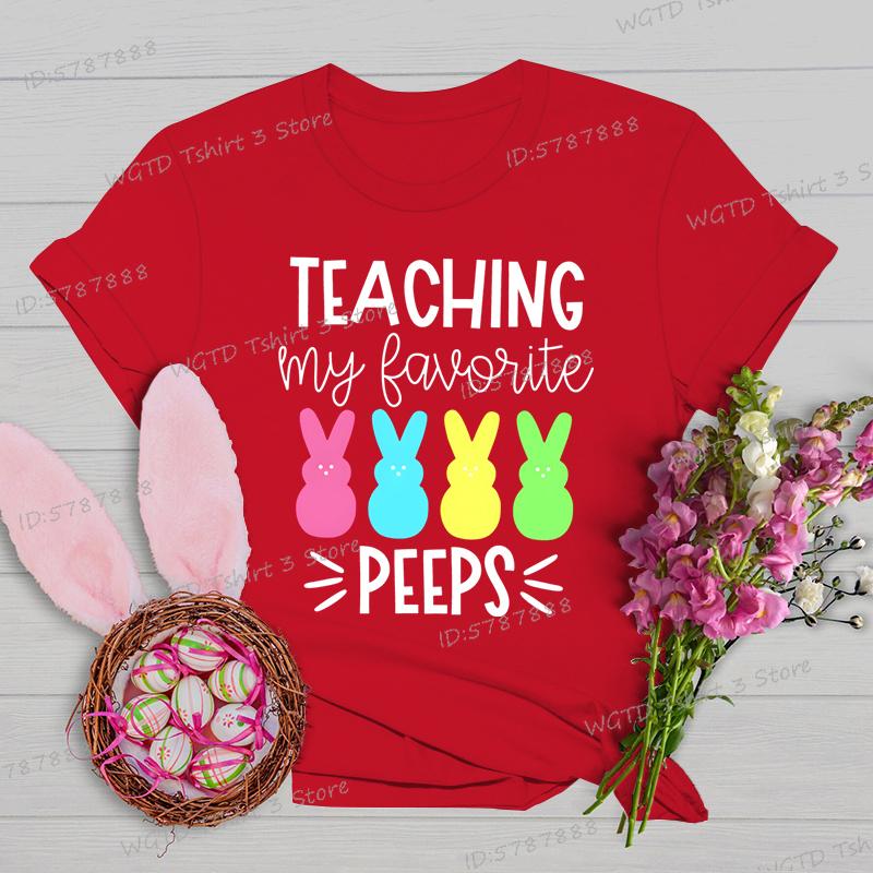 Teaching My Favorite Peeps Shirt Women Easter Bunny Teacher Cute Short Sleeve Tshirt Happy Easter Teacher Matching Tops Tees