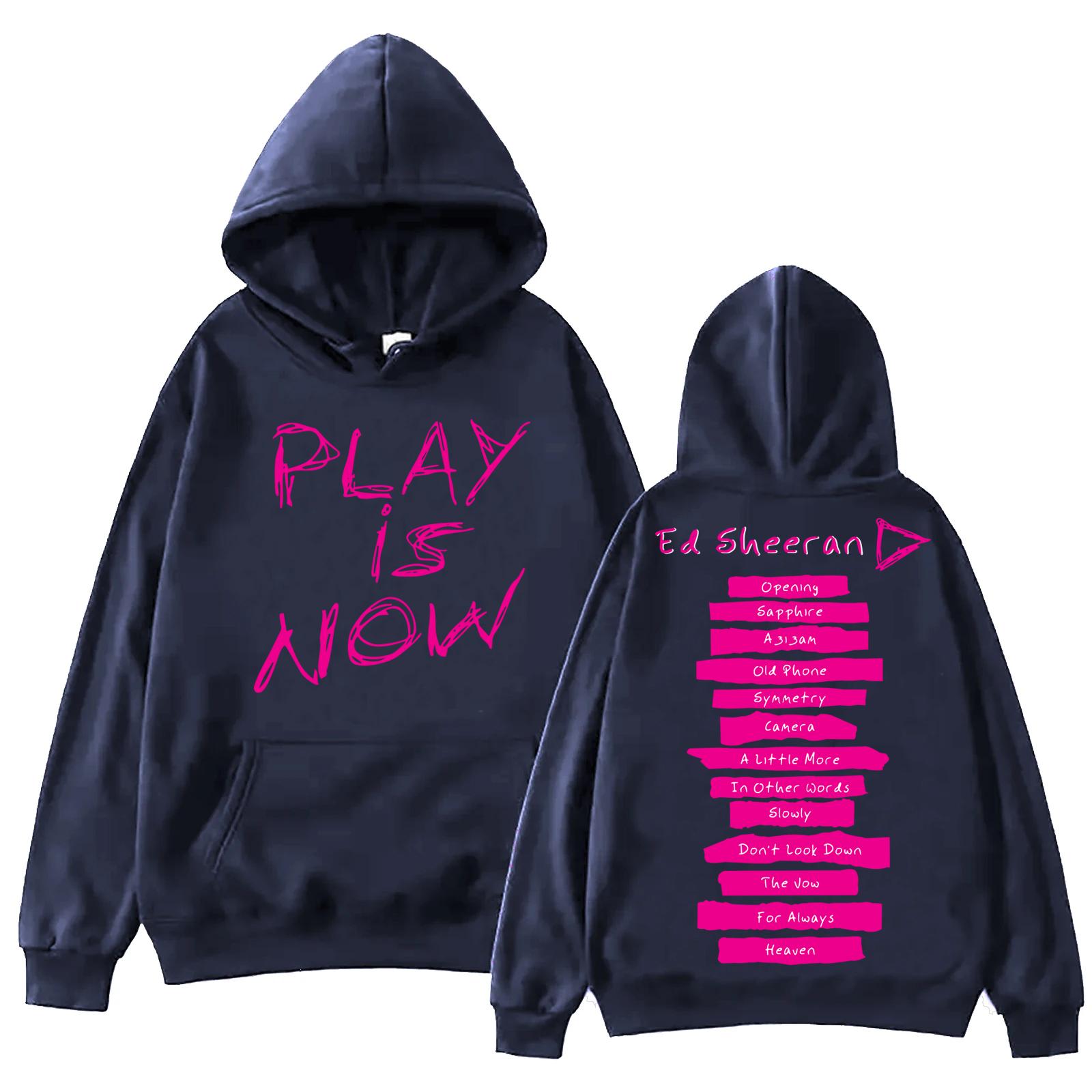 

Ed Sheeran Loop Tour 2026 Play Is Now Hoodie Harajuku Pullover Tops Man Woman Sweatshirt Fans Gift S