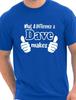 What A Difference A Dave Makes Mens Funny Gift Unisex T-Shirtl