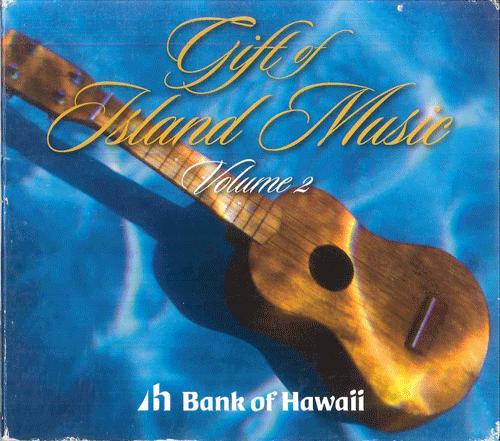 

CD VARIOUS Gift Of Island Music Volume2 BOH0002 BANK OF HAWAII 2008 Unknown World Music Used