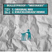 

12inch Record BULLETPROOF - Mistakes TIDY112 Tidy Trax 1997 UK Dance & Electronica Used