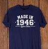 Made In 1946 T-Shirt - 80th Birthday Gift for Men or Women, Born In 1946, 80 Years Old Celebration Tee