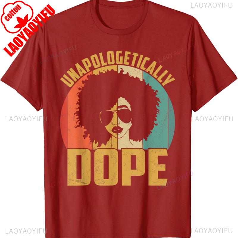 Unapologetically Dope Black Pride Melanin African Unisex Short Sleeve TShirt Fashion Trending Streetwear Popular Graphic Tshirt S