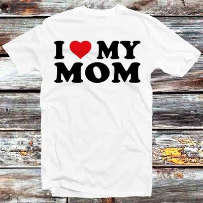 Eu Amo Minha Mãe Aniversário Dia dos Namorados Camiseta de Piada B1424