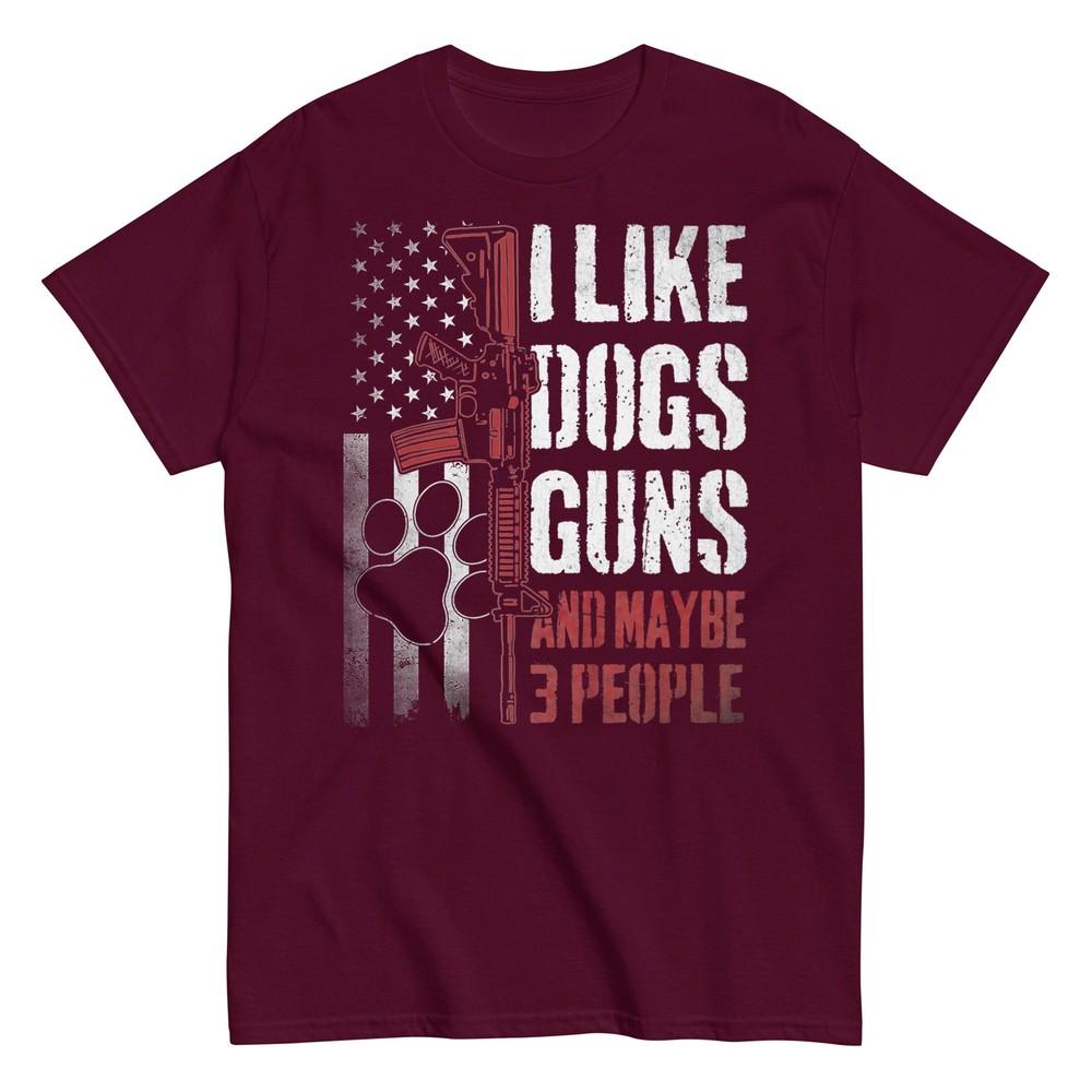 I Like Dogs Guns Maybe Three People Funny Tee T-Shirt M