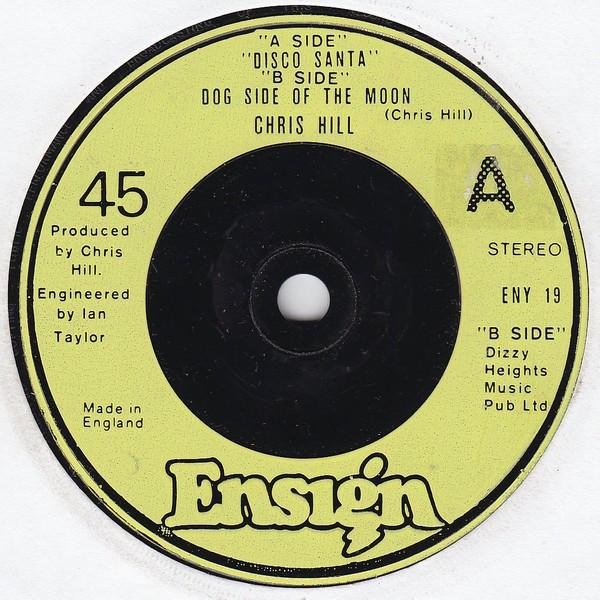 7inch Record CHRIS HILL - Disco Santa ENY19 Ensign 1978 UK Pop Used