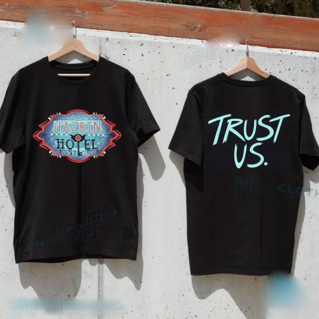 Hazbin Hotel Trust Us Unisex T-shirt All Size S-4XL Fan Gift XL