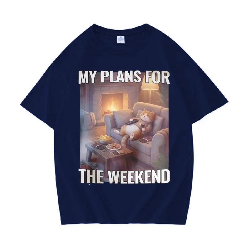 Funny Cat I Plans For The Weekend Oversized Tops Women Cotton Fashion Teenagers Short Sleeve Tshirts Daily Crewneck Casual Tees