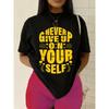 Women's Never Give Up Funny Motivational T-Shirt ,Short Sleeve Round Neck Top, Black Casual Attire for Office,Outfits & Christmas Gifts
