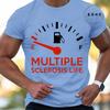 Multiple Sclerosis Life Funny Tshirts for Men Harajuku T-shirt Streetwear Fashion Men Women T-shirt Short-sleeved T-shirt Tops