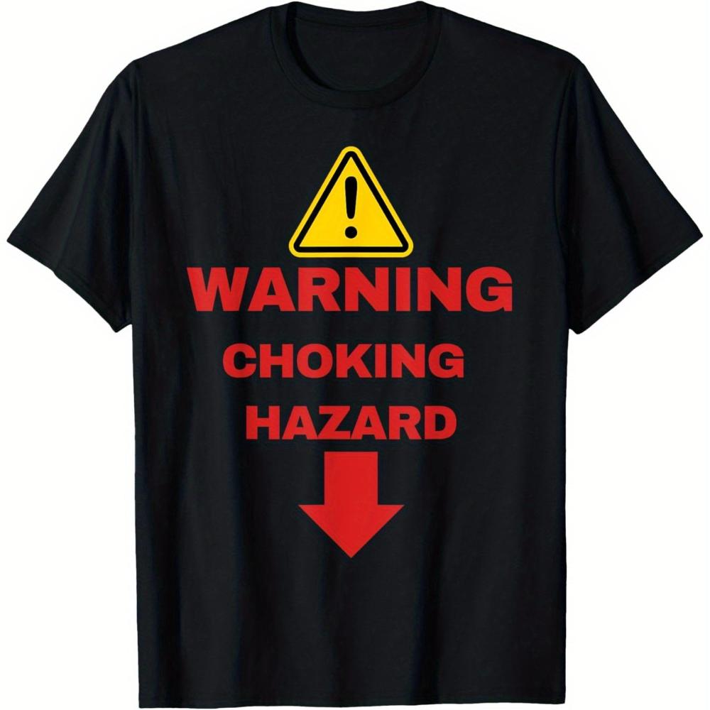 UnisexS WomenS Funny Warning Choking Hazard Graphic TShirt Soft Casual Round Neck Short Sleeve Machine Washable S