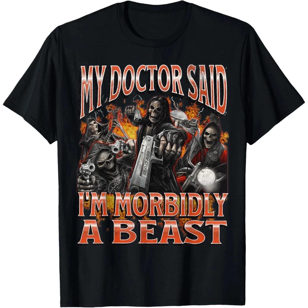 My Doctor Said I m Morbidly A Beast Printed Comfortable and Soft Fashionable Tendy Funny Women Casual Tshirt Clothing M чёрный