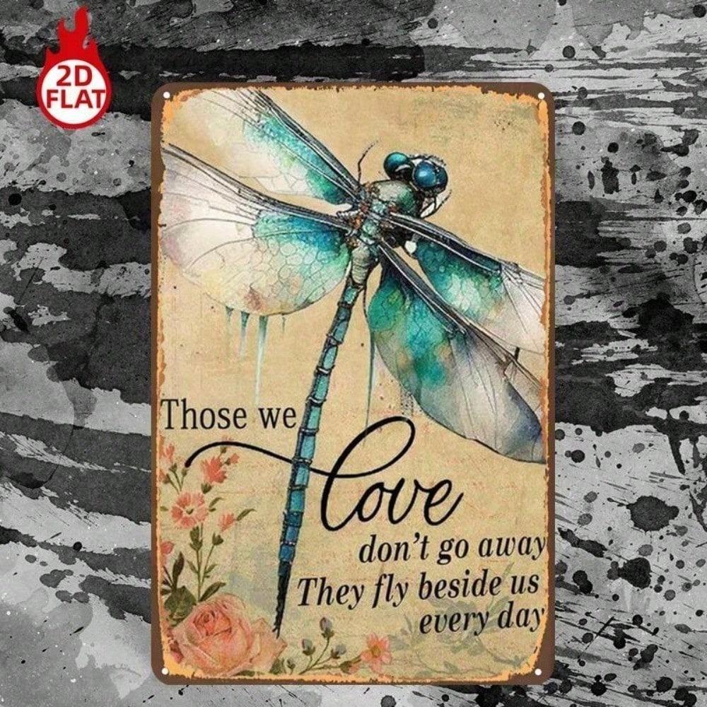 Those We Love Don't Go Away Metal Sign 8x12 Inch Inspirational Quote Wall Decor 2D Flat Tin Plaque for Home Garage Bar Farmhouse