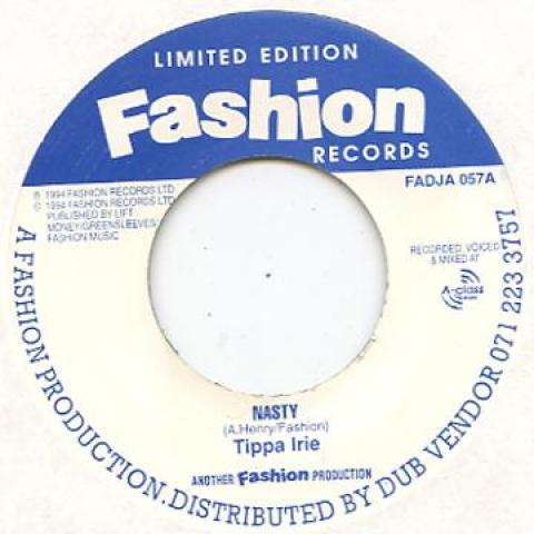

7inch Record TIPPA IRIE - Nasty FADJA057 Fashion 1994 UK Reggae, Ska & Dub Used