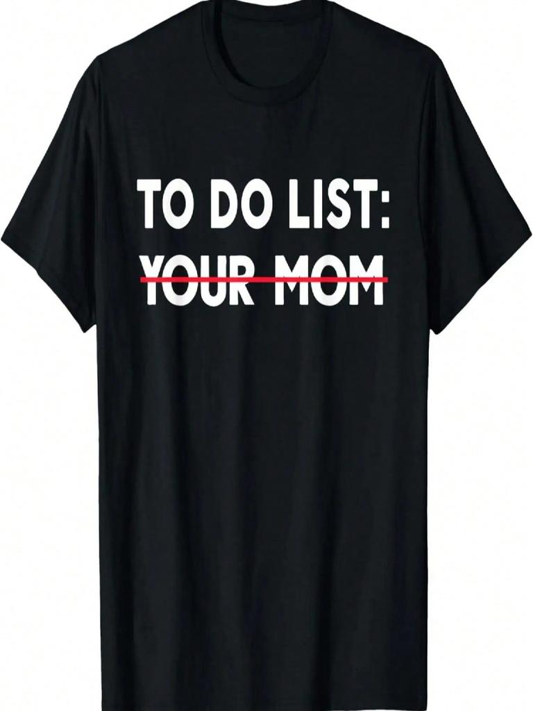 Funny Dad Joke To Do List Your Mom Father's Day T-Shirt