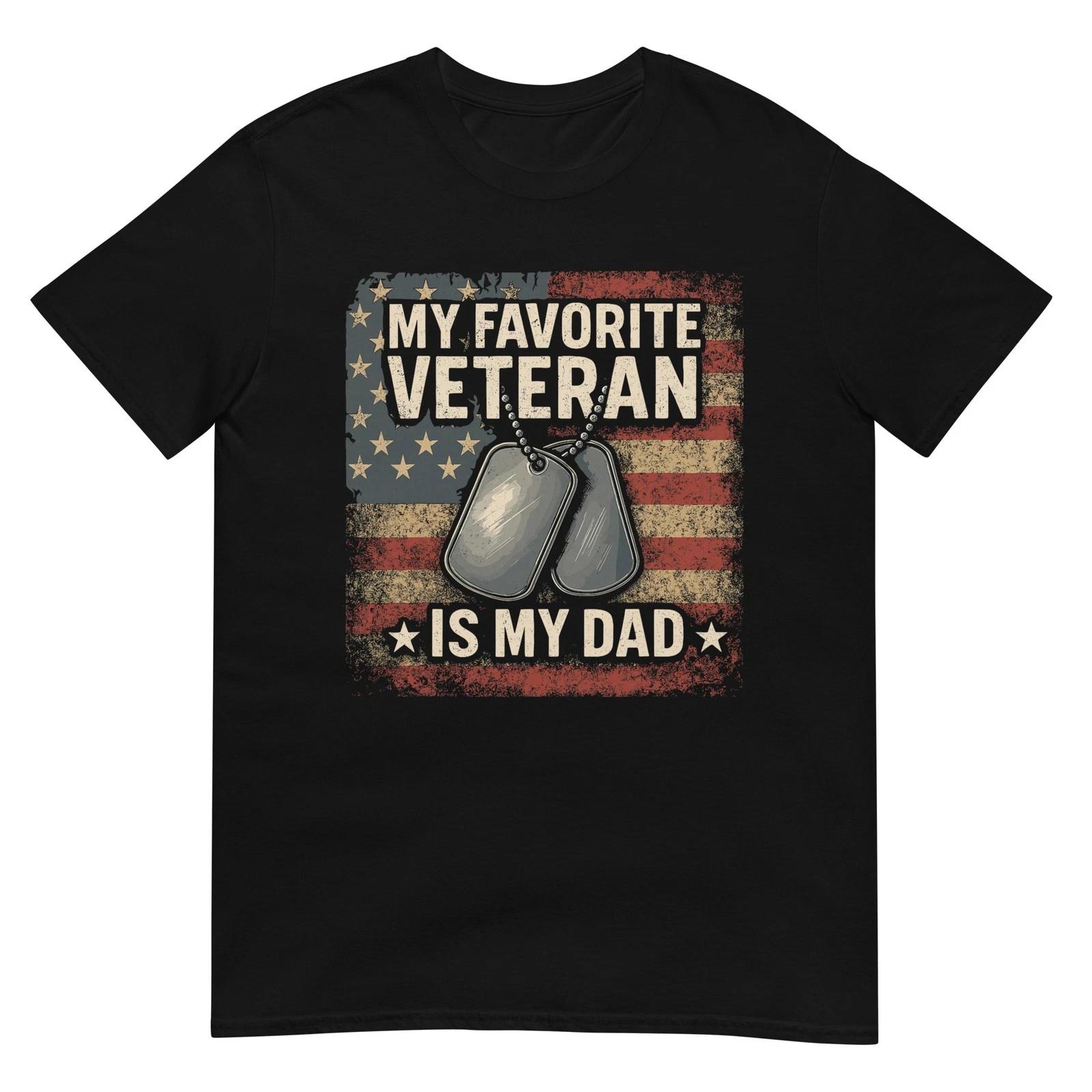 My Favorite Veteran is My Dad Veterans Day T-Shirt L