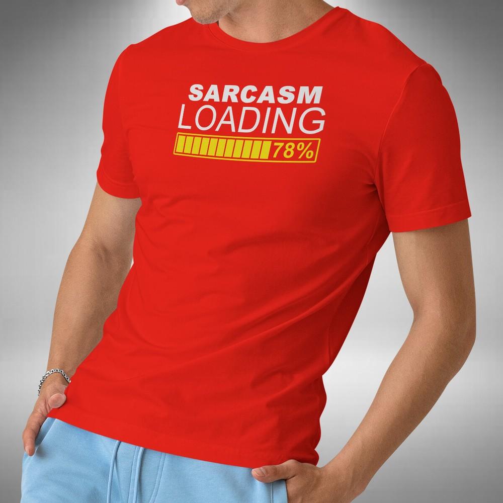 

Sarcasm Loading T-Shirt Funny Novelty Father s Birthday Day Christmas Gift S