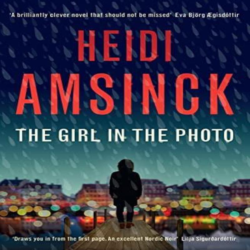 The Girl In the Photo by Heidi Amsinck Paperback Book 9781739123840