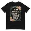Floral Im My Mother In LawS Favorite Child Funny Son In Law TShirt