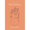 The Memories : Thoughts I Had... About the Book This Book Contains Some Poetries