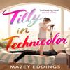 Tilly In Technicolor by Mazey Eddings Paperback Book 9781035403981